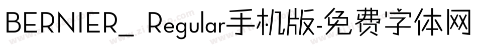 BERNIER__ Regular手机版字体转换